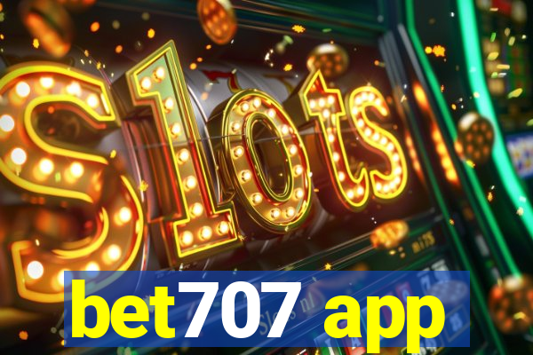 bet707 app